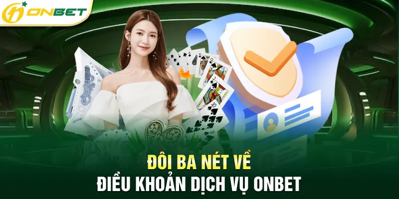 Điều khoản dịch vụ về nạp và rút tiền Điều khoản dịch vụ về nạp và rút tiền