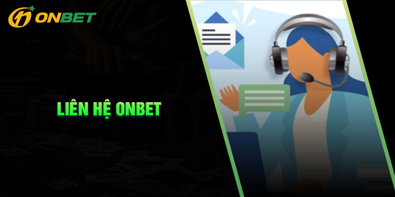 Giới thiệu về dịch vụ liên lạc ONBET Giới thiệu về dịch vụ liên lạc ONBET