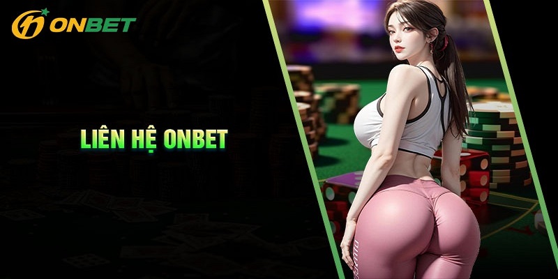 Những điều cần lưu ý khi liên hệ ONBET Những điều cần lưu ý khi liên hệ ONBET